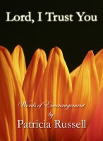 Lord I Trust You - Words of Encouragement